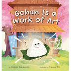 Gohan Is a Work of Art - Hardcover