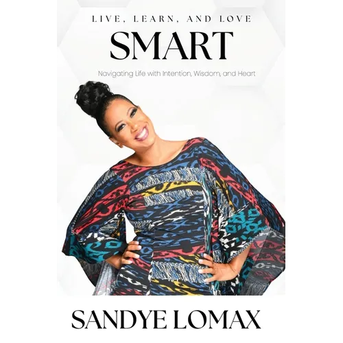 Live, Learn, and Love Smart
