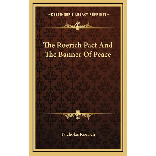 The Roerich Pact And The Banner Of Peace