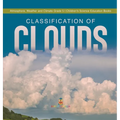 Classification of Clouds Atmosphere, Weather and Climate Grade 5 Children's Science Education Books