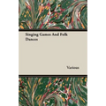 Singing Games And Folk Dances