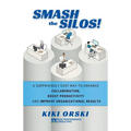 Smash the Silos!