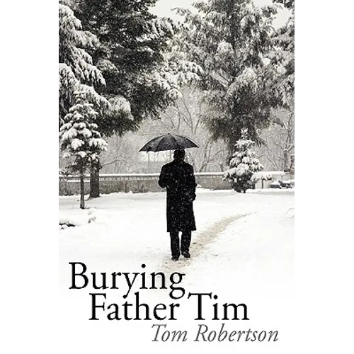 Burying Father Tim