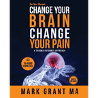 The New Change Your Brain, Change Your Pain: Based on EMDR