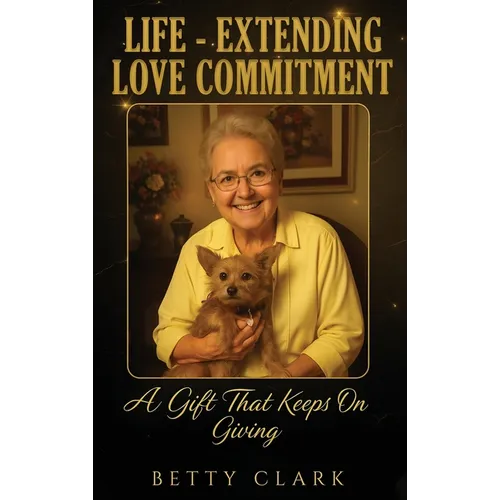 Life-Extending Love Commitment: The Gift That Keeps On Giving