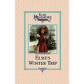 Elsie's Winter Trip, Book 26