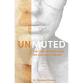 Unmuted: The Cost of Silence and the Courage to Speak
