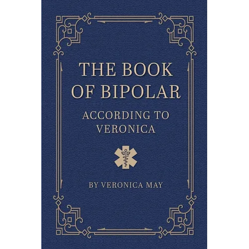 The Book of Bipolar According to Veronica