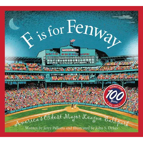 F Is for Fenway: America's Oldest Major League Ballpark