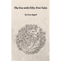 The Fox with Fifty-Five Tales
