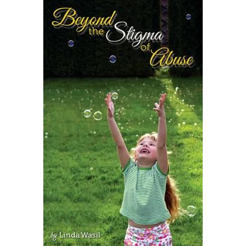 Beyond the Stigma of Abuse
