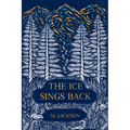 The Ice Sings Back