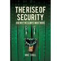 The Rise of Security and Why We Always Want More