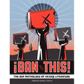Ban This! the Bsp Anthology of Xican@ Literature
