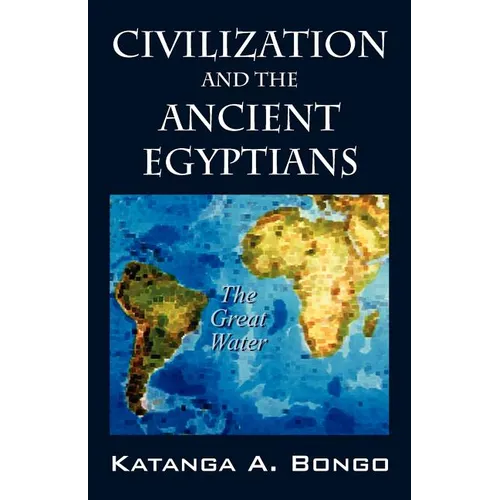 Civilization and the Ancient Egyptians