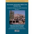 Neo-Aramaic and Kurdish Folklore from Northern Iraq: A Comparative Anthology with a Sample of Glossed Texts, Volume 2
