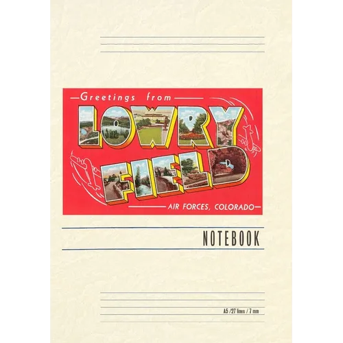 Vintage Lined Notebook Greetings from Lowry, Colorado - Paperback