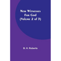 New Witnesses for God (Volume 2 of 3)