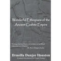 Wonderful Ethiopians of the Ancient Cushite Empire