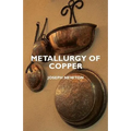 Metallurgy of Copper