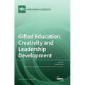 Gifted Education, Creativity and Leadership Development