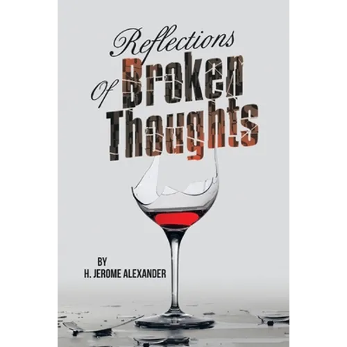 Reflections of Broken Thoughts
