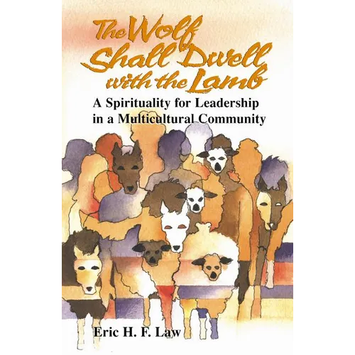 The Wolf Shall Dwell with the Lamb