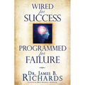 Wired for Success, Programmed for Failure