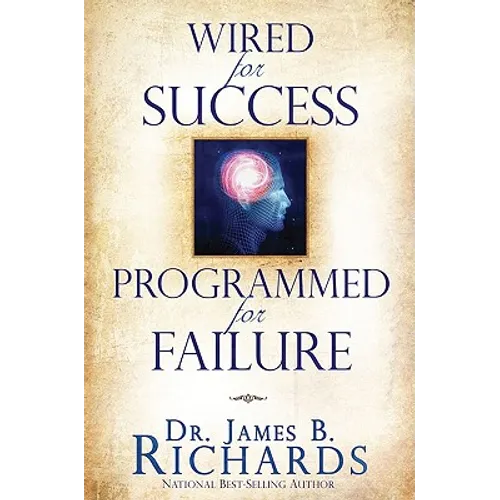 Wired for Success, Programmed for Failure