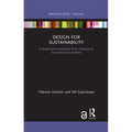 Design for Sustainability: A Multi-Level Framework from Products to Socio-Technical Systems