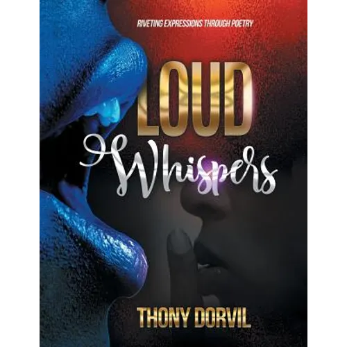 Loud Whispers