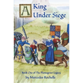 A King Under Siege: Book One of The Plantagenet Legacy