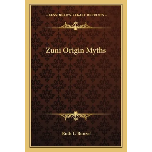 Zuni Origin Myths