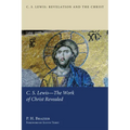 C.S. Lewis--The Work of Christ Revealed