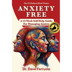 Anxiety Free: A 12-Week Self-Help Guide for Managing Anxiety - Paperback