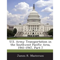 U.S. Army Transportation in the Southwest Pacific Area, 1941-1947, Part 7
