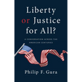 Liberty or Justice for All?: A Conversation Across the American Centuries