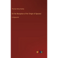 On the Reception of the 'Origin of Species': in large print