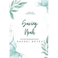Saving Noah - Discreet