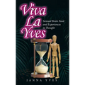 Viva La Yves: Sensual Brain Food and Experiences in Thought