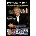 Position to Win: A Look at Baseball and Life From the Best Seat in the House
