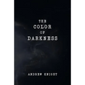 The Color of Darkness