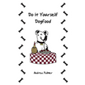 Do it Yourself Dogfood