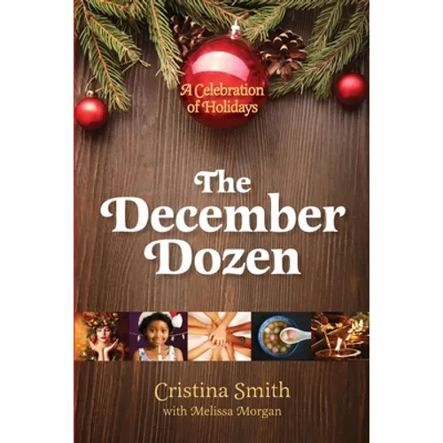 The December Dozen: A Celebration of Holidays