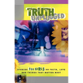 Truth Unplugged for Girls: Stories for Teens on Faith, Love, and Things That Matter Most