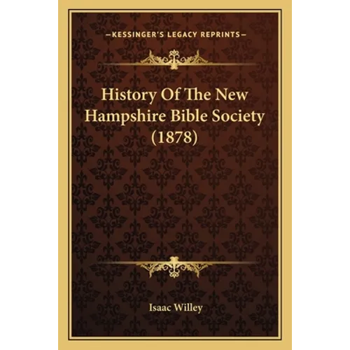 History Of The New Hampshire Bible Society (1878)