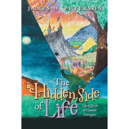 The Hidden Side of Life: The Effects of Unseen Energies