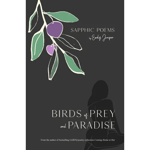 Birds of Prey and Paradise: Sapphic Poetry