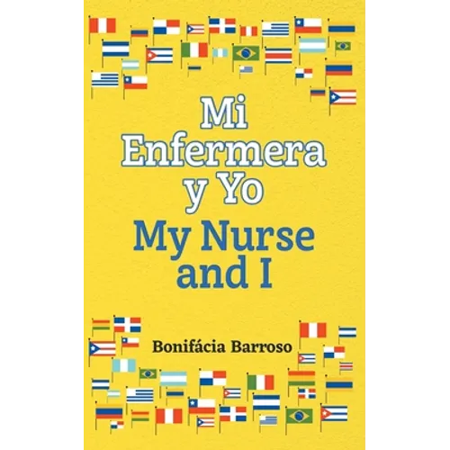 Mi Enfermera y Yo / My Nurse and I