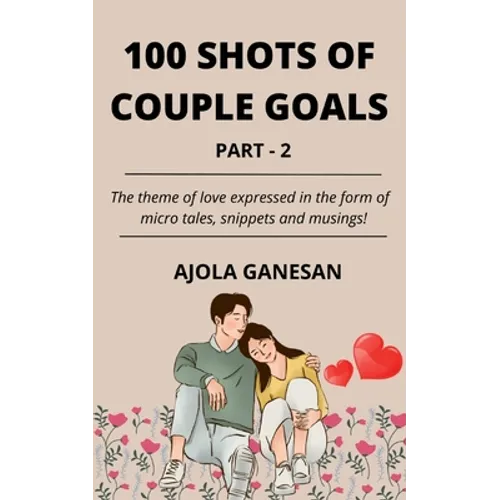 100 Shots of Couple Goals Part-2